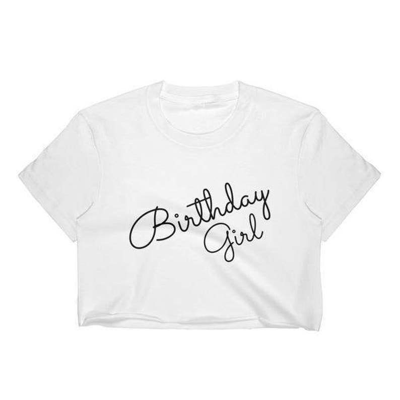 Birthday Girl Crop Top Shirt Birthday Shirt Cute Birthday Crop Top Birthday Gift Birthday Party Shirt Birthday