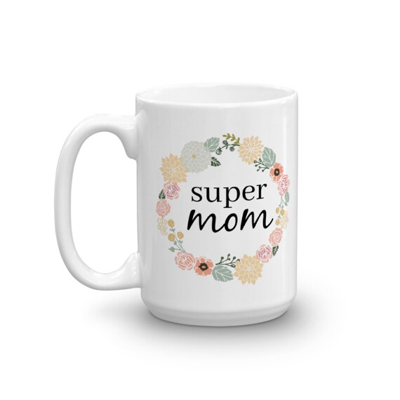 super mom coffee mug