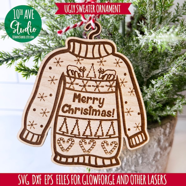Ugly Christmas Sweater Ornament SVG DXF EPS Glowforge Laser Christmas Ornament Teacher Gift Sister Gift Husband Gift Friend Gift