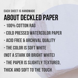 Infographic of details of our paper, Each sheet of our handmade deckle edge paper is 100% cotton rag watercolor paper, Acid free, archival, acid free, in a soft white color, and the paper is thick and soft to the touch as well as slightly textured