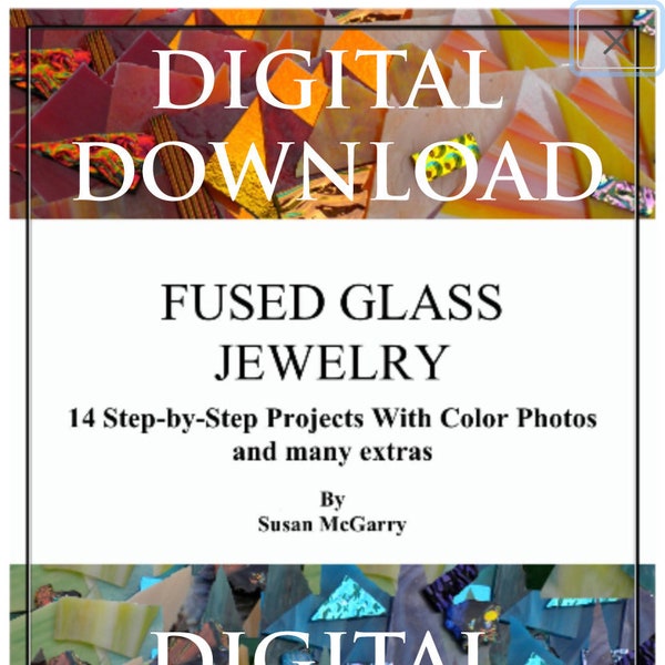 Fused Glass Jewelry Book DIGITAL DOWNLOAD