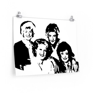 Golden Girls Poster Black & White - Premium Matte Poster