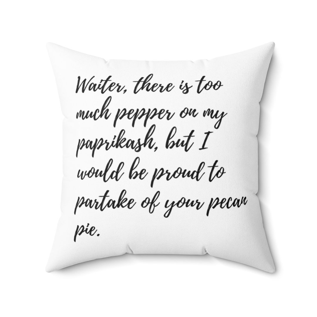 When Harry Met Sally Pillow Harry Burns Quote Too Much Pepper on My Paprikash Etsy