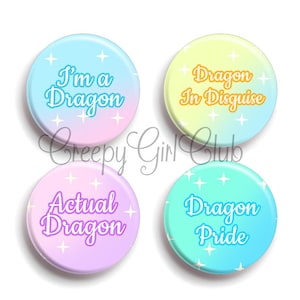 Actual Dragon 4 Pin Set: I&#39;m A Dragon, Dragon In Disguise, Dragon Pride | Kawaii, Pastel, Glitter, Fairy Kei, Totem, Kin, Furry, Cute