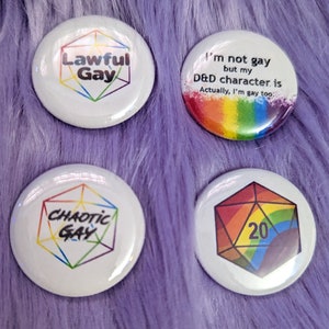 Rainbow Pride Dice Pins | Chaotic Gay, Lawful Gay, I&#39;m not gay but my DnD character is, actually I am too, Gay D&D RPG Gamer D20 Dice Gaymer