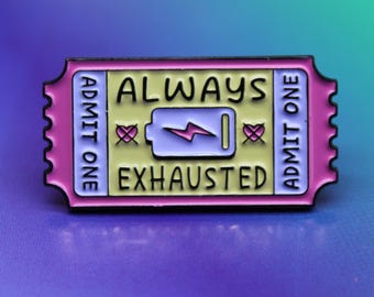 Always Exhausted Enamel Pin Badge, Tired Introvert Gift, Burnout Pin, Goth Accessory, Funny Mental Health Badge