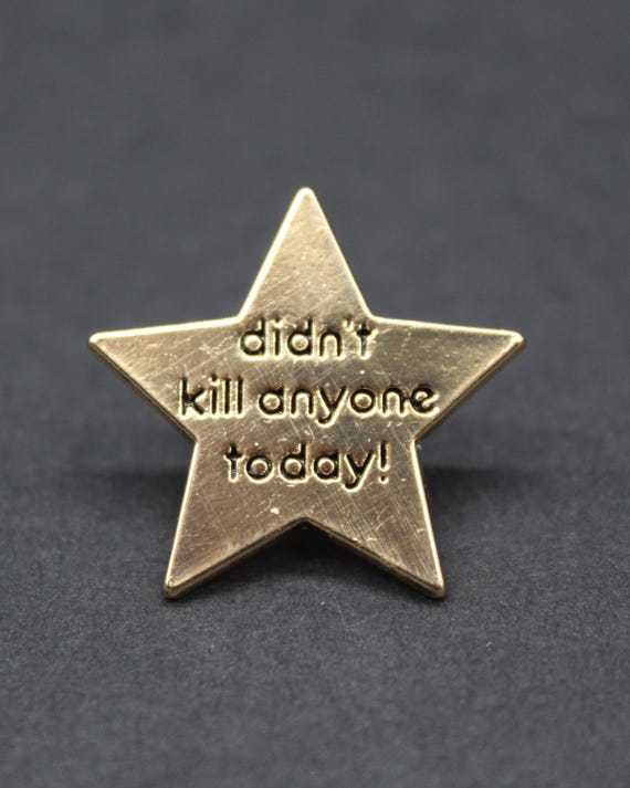 Gold Star Enamel Pin,  Anger Management , Neurodivergence, Humour Badge for Work or Stress Relief