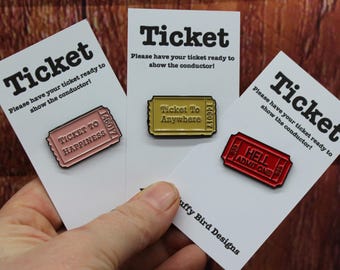 Ticket Pin Badges | Funny Enamel Pins | Ticket to Happiness, Anywhere, or Hell