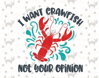 Crawfish Svg for Mardi Gras DXF, EPS, Louisiana Cajun Design,Files for Cutting Machines Cameo or Cricut, I want Crawfish not your opinion.