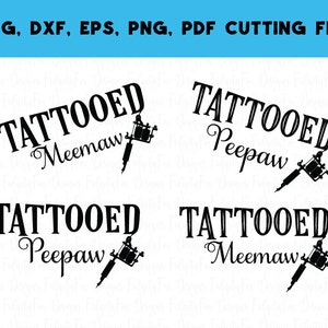 Digital Download Tattooed meemaw peepaw svg dxf eps pdf pngTattoos