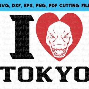 Godzilla Tokyo svg for Silhouette and cameo machines Nerd svg Godzilla svg DXF PNG Godzilla Shirt