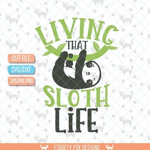 Download Free Sloth Life Svg Sloth Svg Funny Sloth Summer Svg Dxf Etsy SVG Cut Files