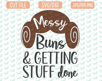 Inspired, Star Wars SVG, Cutting Machines Cameo or Cricut - Messy Bun svg, Star wars day shirt, Princess Leia svg file, Nerdy mom shirt file