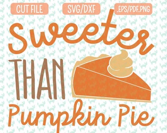 Pumpkin pie SVG, DXF, EPS, png Files for Cutting Machines Cameo or Cricut - Pumpkin Svg, Thanksgiving pie Svg