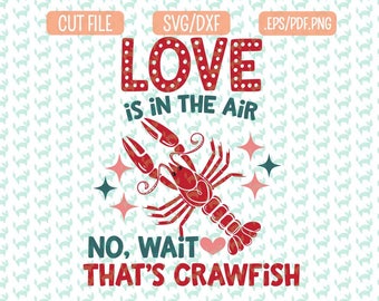 Valentine Crawfish SVG DXF, EPS, png Files for Cutting Machines Cameo or Cricut - Mardi Gras Svg Cajun svg