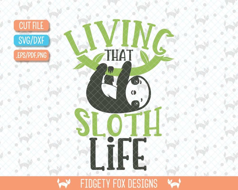 Download Sloth Life Svg sloth svg Funny Sloth Summer Svg DXF | Etsy