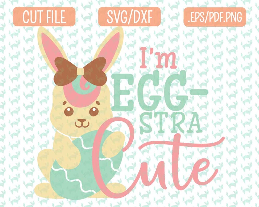 Easter Bunny SVG DXF PDF Png Cut File, Svg Files for Cricut and ...