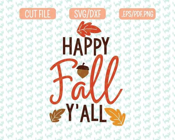 Download Free Happy Fall Y All Svg Dxf Eps Png Files For Cutting Etsy SVG Cut Files
