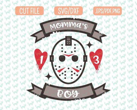 Download Momma S Boy Friday The 13th Svg Horror Clipart Jason Etsy