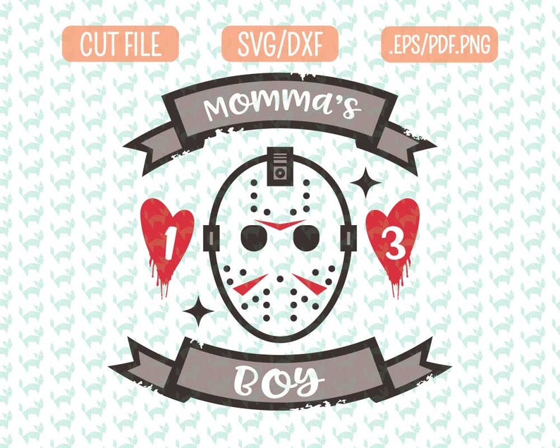 Free Free Mama&#039;s Boy Jason Svg 197 SVG PNG EPS DXF File