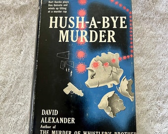 1957 Hush-A-Bye Murder by David Alexander First Edition Hardcover Good Condition