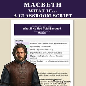 Macbeth Script — What If Macbeth Had Told Banquo His Plan?  — Middle School Shakespeare