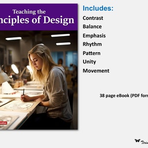 May include: An ebook cover titled "Teaching the Principles of Design" with a purple banner. The image shows a person drawing at a desk. The ebook includes contrast, balance, emphasis, rhythm, pattern, unity, and movement. The ebook is 38 pages.
