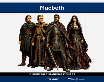Peut inclure: Un graphique numérique intitulé Macbeth présentant 12 figurines debout imprimables. L'image montre quatre personnages en tenue historique, dont un roi avec une couronne dorée, un guerrier tenant une épée et une silhouette en voile sombre.