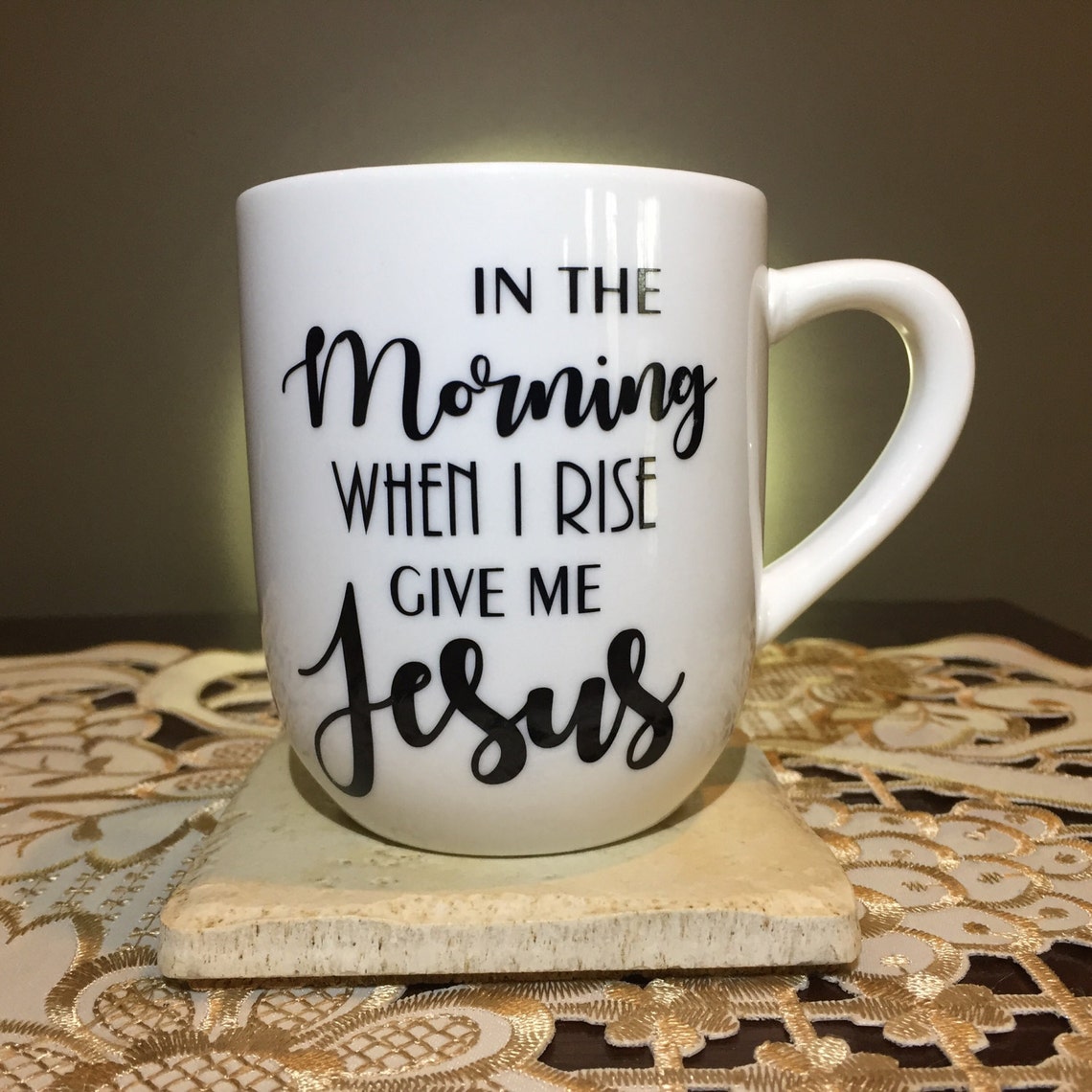 Christian Coffee Cup, in the Morning When I Rise Give Me Jesus, Coffee