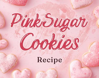 Pink Sugar Cookies Recipe | Soft Chewy British Baking (PDF Download)