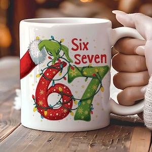 Grinch Christmas Mug Sublimation Design, Six Seven Meme Christmas Mug, Instant Download