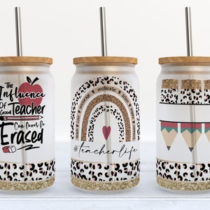 Glass Can Wrap - The Influence of A Good Teacher - 16oz glass can png design for sublimation, Teacher Life Libbey Can Tumbler Png #GLC