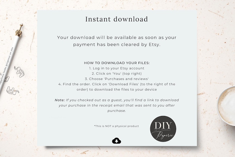 May include: A light blue digital download information sheet with the text "Instant download" and instructions on how to download files from Etsy. The DIY Paperie logo is at the bottom.