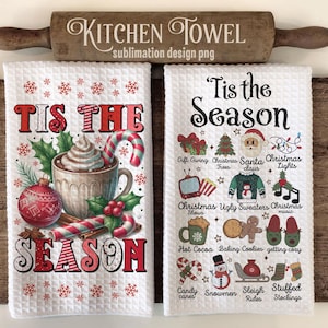Tis The Season Kitchen Towel Sublimation Designs, Christmas Quote Towel Png, Set Of Two ,Instant Download #KTW