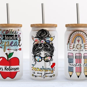 Glass Can Wrap - Teacher Quotes - 16oz glass can png design for sublimation, Teacher Life Libbey Can Tumbler Png, Ajoutez votre propre texte #GLC