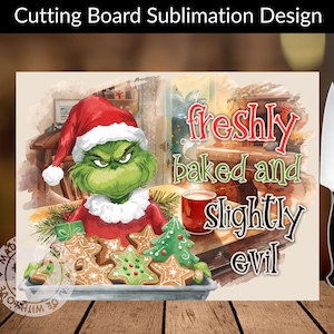 Grinch Cutting Board Sublimation PNG, Funny Christmas Kitchen Decor, Grinch Chopping Board Design Instant Download