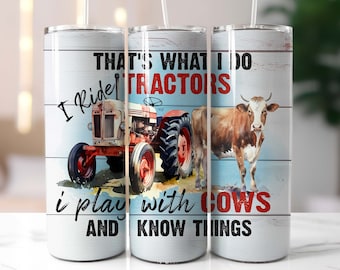 I Ride Tractors 20oz Skinny Tumbler, Conceptions de sublimation pour Png droit, Vie à la ferme, Ranch, Tracteur fermier, Style Ranch rustique # STD