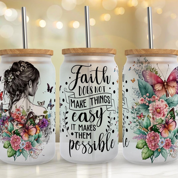 16oz Libbey Glass Can Sublimation Design, Faith Doesn't Make Things Easy It Makes Motivation PNG, Flower Girl With Butterfly #GLC