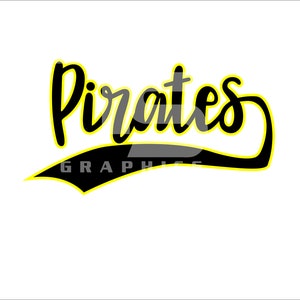 May include: Black and yellow graphic design with the word "Pirates" in a stylized font. The word is arched over a black and yellow curved line.