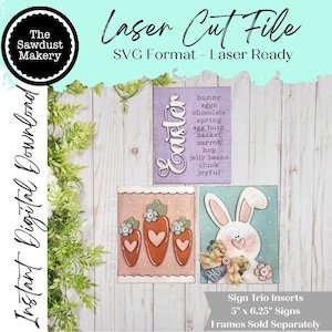 May include: Laser cut file for Easter sign trio inserts. The image shows three decorative signs with Easter-themed designs: a bunny, carrots, and a sign with Easter-related words. The signs are 5" x 6.25" and are laser-ready.