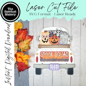May include: A white truck-shaped Halloween decoration with the text "SPOOK SQUAD" and "RIP". The truck bed features pumpkins, a skeleton, and a tombstone. The image includes the text "Laser Cut File" and "Instant Digital Download".