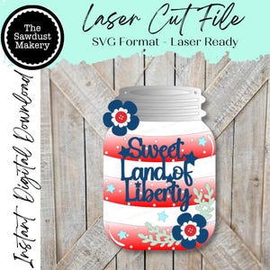 Arquivo SVG para pendurar porta em pote de vidro "Sweet Land of Liberty" | Arquivo recortado a laser | Arquivo SVG de verão | SVG para pendurar porta | SVG patriótico | SVG para pote de vidro