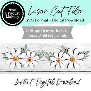 May include: Digital laser cut file featuring daisy drawer inserts. The design includes white daisies with pink accents and yellow centers, accompanied by green leaves. The text reads "Laser Cut File" and "Instant Digital Download."