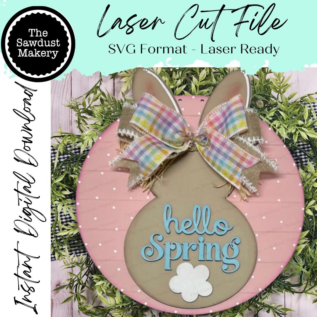 Hello Spring Bunny Door Hanger SVG Laser File | Easter Laser Cut File ...