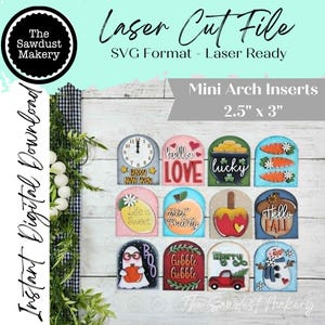 May include: A collection of mini arch inserts, each approximately 2.5 x 3 inches, with various designs including a clock, the word "LOVE", a pot of gold, carrots, a lemon, a peach, an apple, and a snowman. The text "Laser Cut File" is also present.