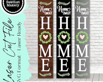 Home Sweet Home Porch Leaner SVG File | Laser Cut File | Welcome Sign | HOME SVG | Porch Leaner svg