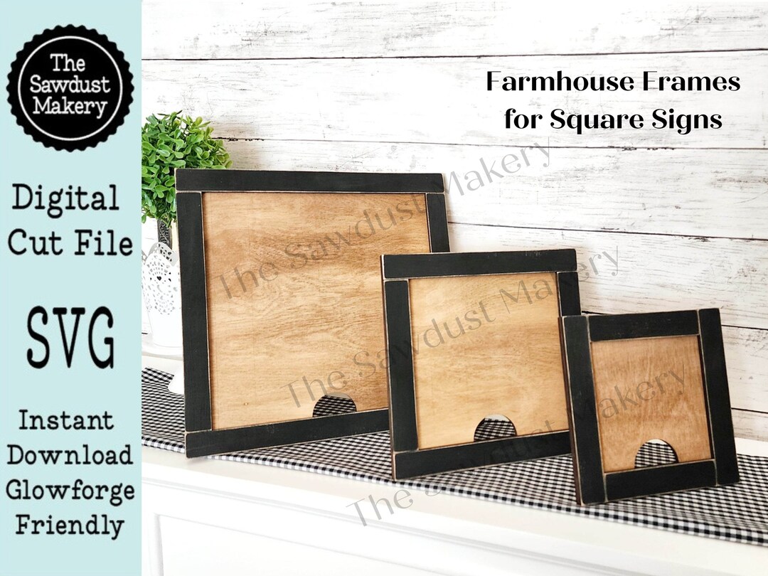 Farmhouse Framed Sign Holder SVG Interchangeable Frame SVG Laser Cut ...