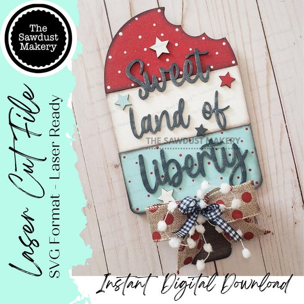 Popsicle Door Hanger SVG File  | Laser Cut File | Sweet Land of Liberty SVG File | Door Hanger svg | USA | 4th of July