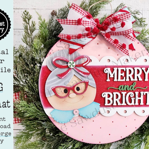 Mrs. Claus Merry and Bright 10.5" Door Hanger SVG File  | Laser Cut File | Christmas SVG File | Door Hanger SVG | Santa Claus svg file