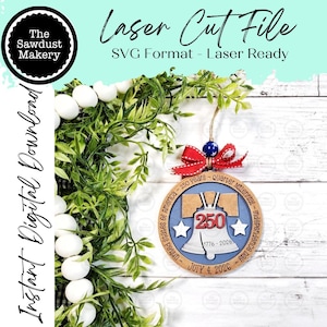 America 250th Independence Day Ornament SVG | Laser Cut File , USA Keepsake Ornament SVG, (Digital Download)